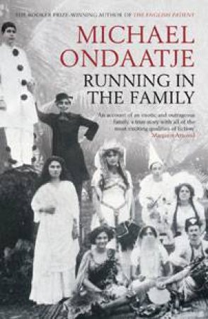 Running in the Family by Michael Ondaatje