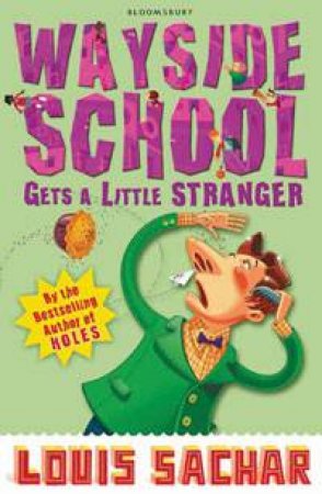 Wayside School Gets a Little Stranger by Louis Sachar