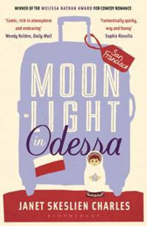 Moonlight in Odessa by Janet Skeslien Charles