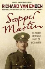 Sapper Martin The Secret Great War Diary of Jack Martin