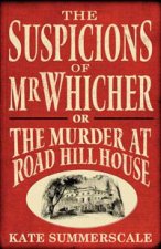 Suspicions of Mr Whicher or The Murder at Road Hill House
