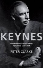 Keynes The Twentieth Century Most Influential Economist