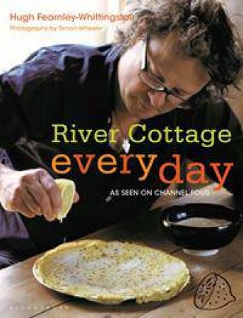 River Cottage: Every Day by Hugh Fearnley-Whittingstall
