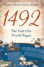 1492 The Year Our World Began