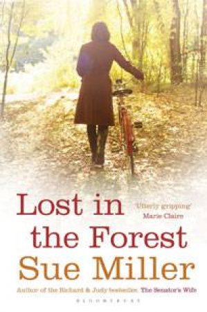 Lost In The Forest by Sue Miller