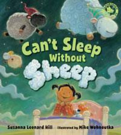 Can't Sleep Without Sheep by Susanna Leonard Hill