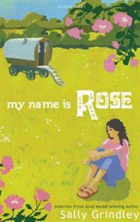 My Name Is Rose by Sally Grindley