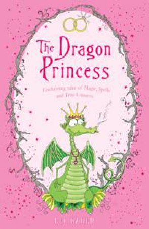 The Dragon Princess by E. D. Baker