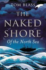 The Naked Shore of the North Sea