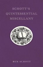 Schotts Quintessential Miscellany