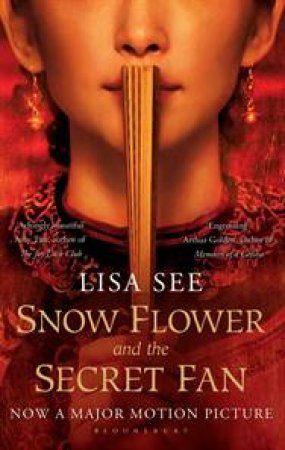 Snow Flower and the Secret Fan by Lisa See