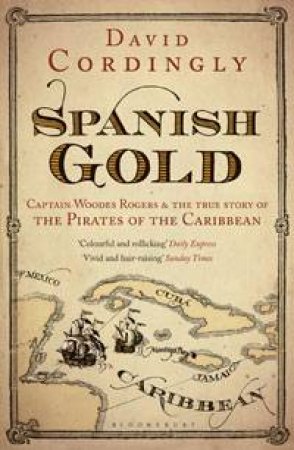 Spanish Gold by David Cordingly