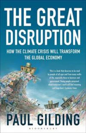 The Great Disruption by Paul Gilding