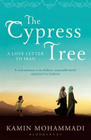 The Cypress Tree by Kamin Mohammadi