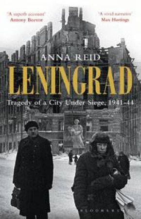 Leningrad by Anna Reid