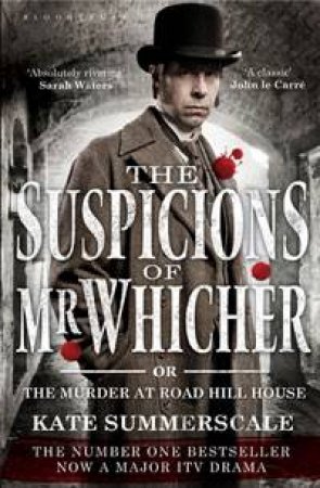 Suspicions of Mr Whicher by Kate Summerscale
