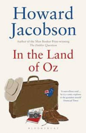 In the Land of Oz by Howard Jacobson