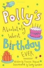 Pollys Absolutely Worst Birthday Ever