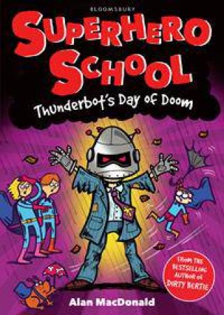 Thunderbot's Day of Doom by Alan MacDonald