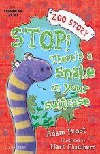 Stop Theres a Snake in Your Suitcase