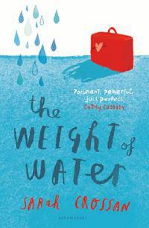 The Weight Of Water by Sarah Crossan