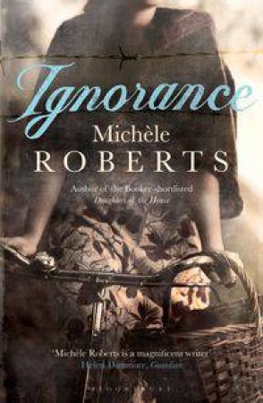Ignorance by Michele Roberts