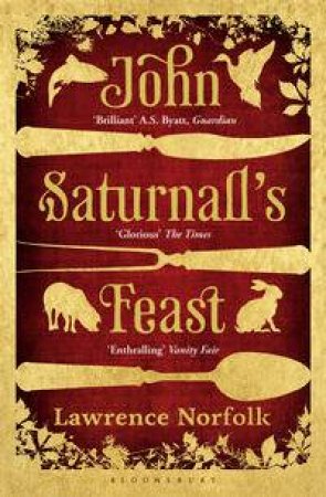 John Saturnall's Feast by Lawrence Norfolk