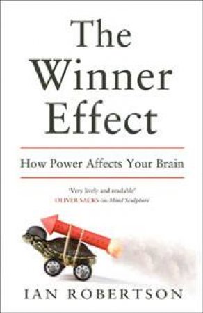 The Winner Effect by Ian Robertson