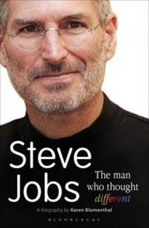 Steve Jobs: The Man Who Thought Different (Young Readers Edition) by Karen Blumemthal