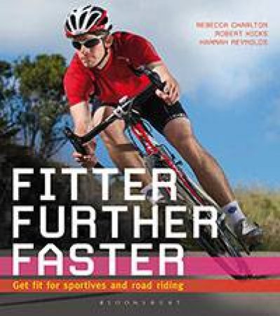 Fitter, Further, Faster by Rebecca Charlton