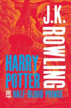 Harry Potter and the Half-Blood Prince Adult by J K Rowling
