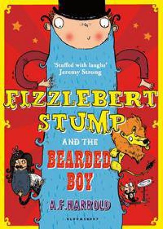 Fizzlebert Stump And The Bearded Boy by A F Harrold