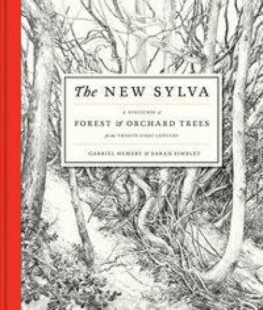 The New Sylva by Gabriel Hemery & Sarah Simblet
