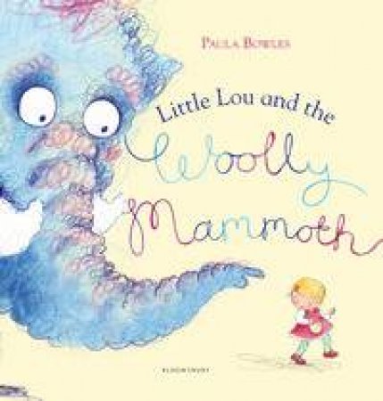 Little Lou and the Woolly Mammoth by Paula Bowles