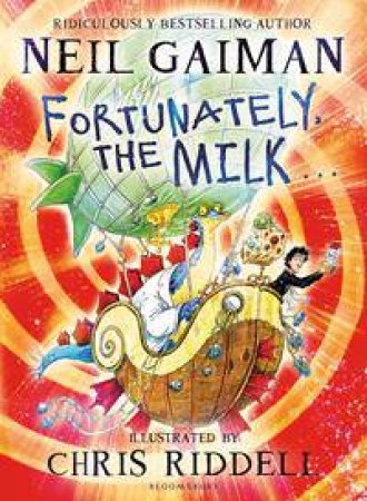 Fortunately, the Milk . . . by Neil Gaiman