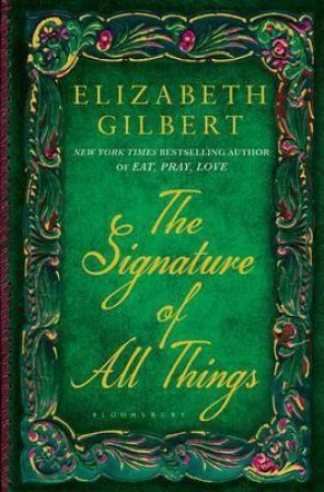 The Signature Of All Things by Elizabeth Gilbert