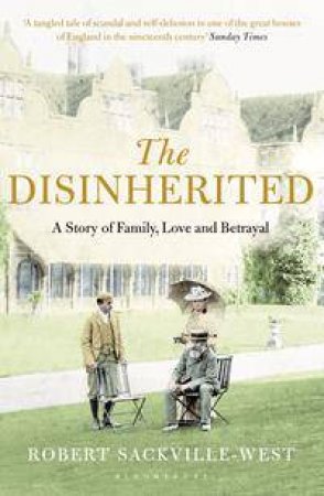 The Disinherited by Robert Sackville-West