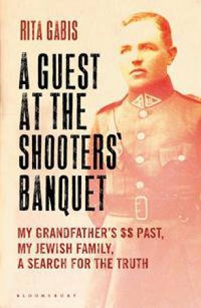 A Guest at the Shooters' Banquet by Rita Gabis