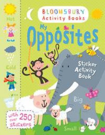 My Opposites Sticker Activity Book by Various 