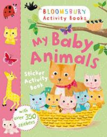 My Baby Animals Sticker Activity Book by Various