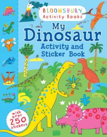 My Dinosaur Activity And Sticker Book by Various