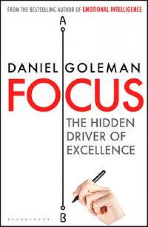 Focus by Daniel Goleman