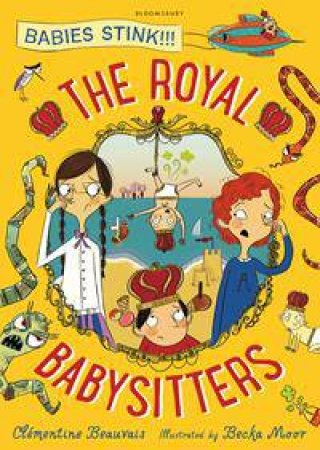 The Royal Babysitters by Clementine Beauvais