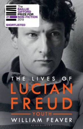 Life Of Lucian Freud by William Feaver