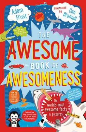 The Awesome Book Of Awesomeness by Adam Frost