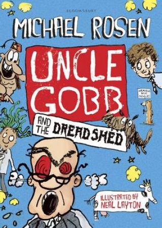 Uncle Gobb and the Dread Shed by Michael Rosen
