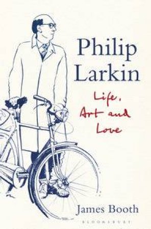Philip Larkin by James Booth