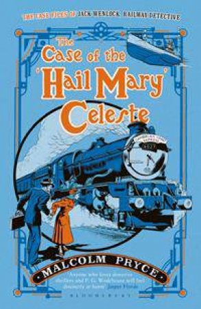 The Case Of The 'Hail Mary' Celeste by Malcolm Pryce