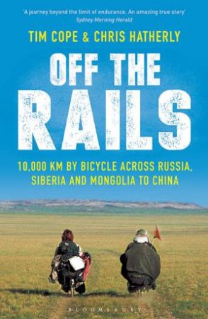 Off The Rails by Tim Cope & Chris Hatherly