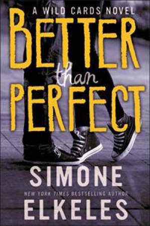 Better than Perfect: A Wild Cards Novel by Simone Elkeles